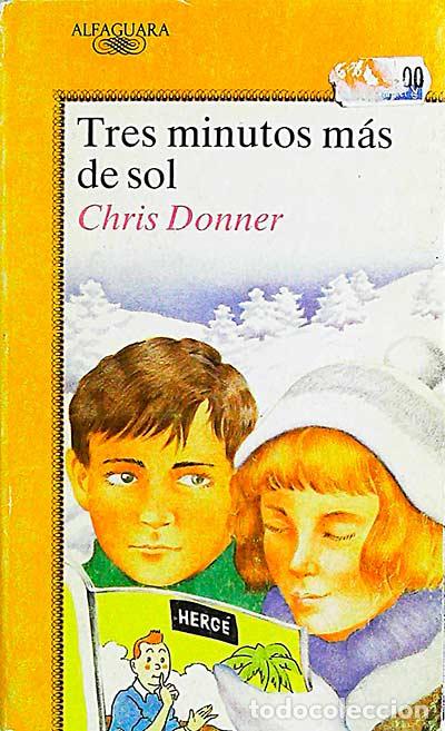 Libros: Tres minutos m&aacute;s de sol - Christophe Donner - Foto 1