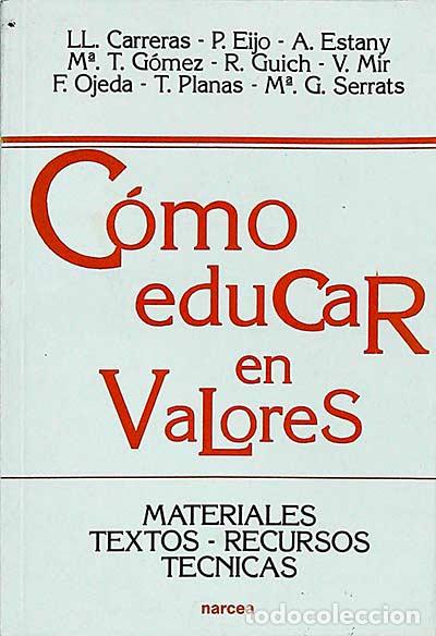 Libros: C&oacute;mo educar en valores - VV. AA. - Foto 1