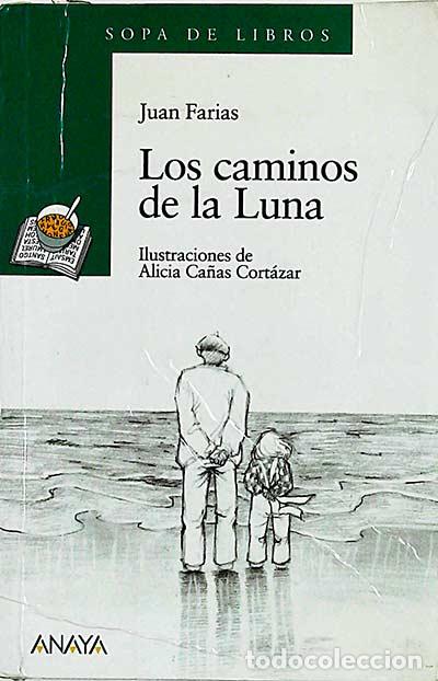 Libros: Los caminos de la Luna - Farias, Juan - Foto 1