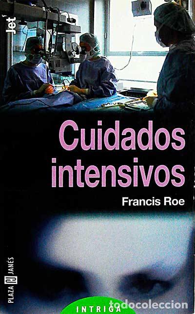 Libros: Cuidados intensivos - Francis Roe - Foto 1
