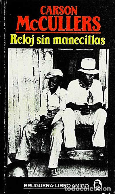 Libros: Reloj sin manecillas - CARSON McCULLERS - Foto 1