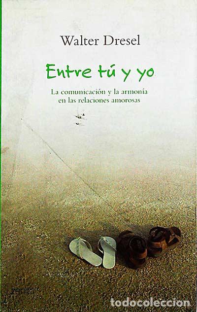 Libros: Entre t&uacute; y yo - Walter Dresel - Foto 1