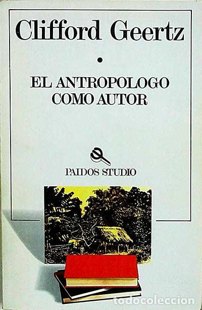 Libros: El antrop&oacute;logo como autor - Geertz, Clifford - Foto 1