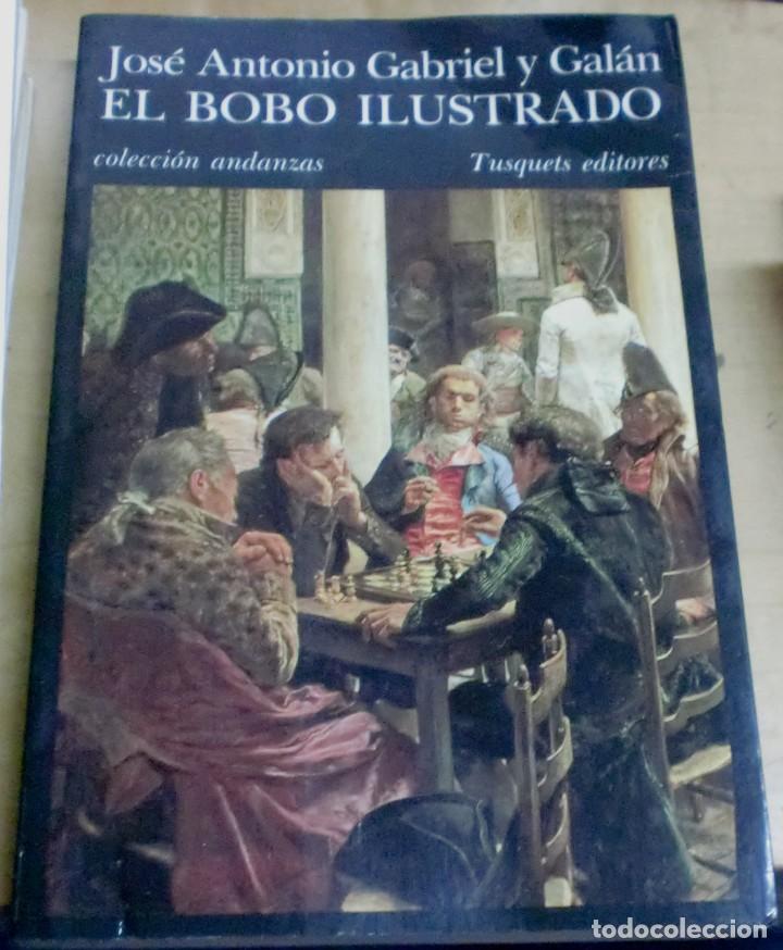 Libros: El bobo ilustrado - GABRIEL Y GAL&Aacute;N, JOS&Eacute; ANTONIO - Foto 1