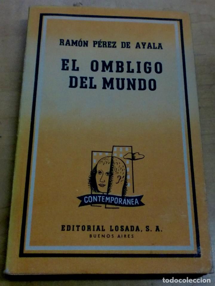 Libros: El ombligo del mundo - P&Eacute;REZ DE AYALA, RAM&Oacute;N - Foto 1