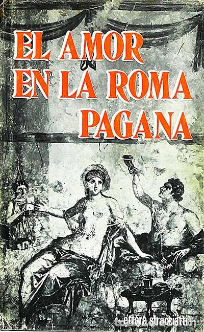 Libros: El amor en la Roma pagana - Stracciatti, Ettore - Foto 1