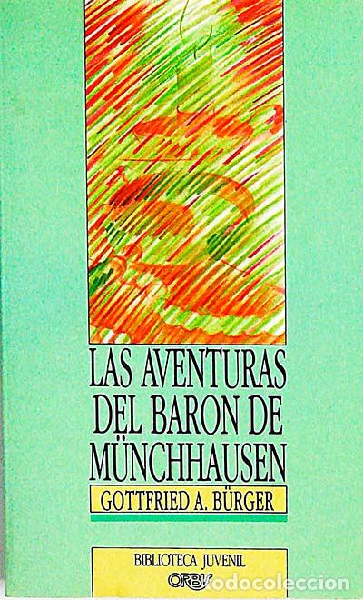 Libros: Las aventuras del bar&oacute;n de M&uuml;nchhausen - Gottfried A. B&uuml;rger - Foto 1
