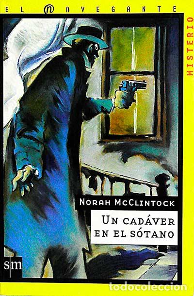 Libros: Un cad&aacute;ver en el s&oacute;tano - Norah McClintock - Foto 1