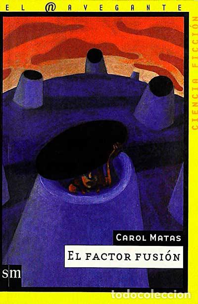 Libros: El factor fusi&oacute;n - Carol Matas - Foto 1