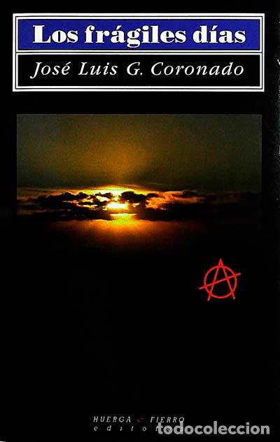 Libros: Los fr&aacute;giles d&iacute;as - Jos&eacute; Luis G. Coronado - Foto 1