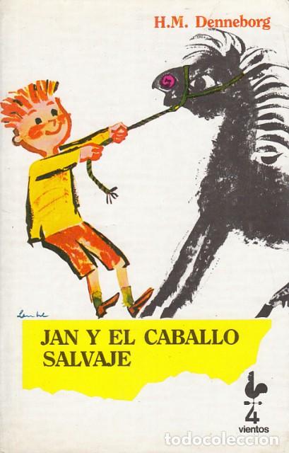 Libros: Jan y el caballo salvaje - Denneborg, H.M. - Foto 1