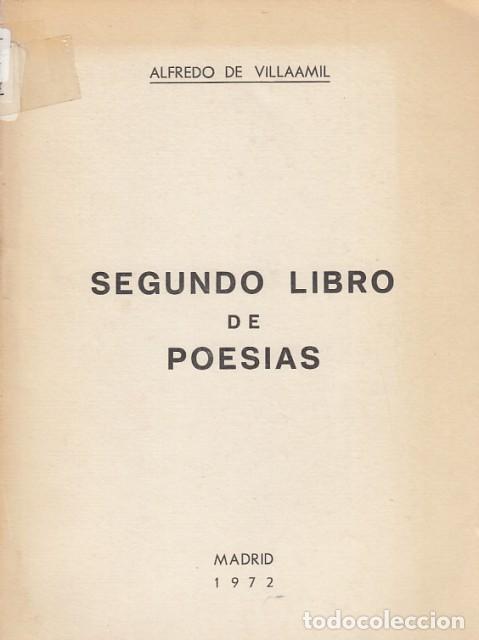 Libros: SEGUNDO LIBRO DE POES&Iacute;AS - DE VILLAAMIL, ALFREDO - Foto 1