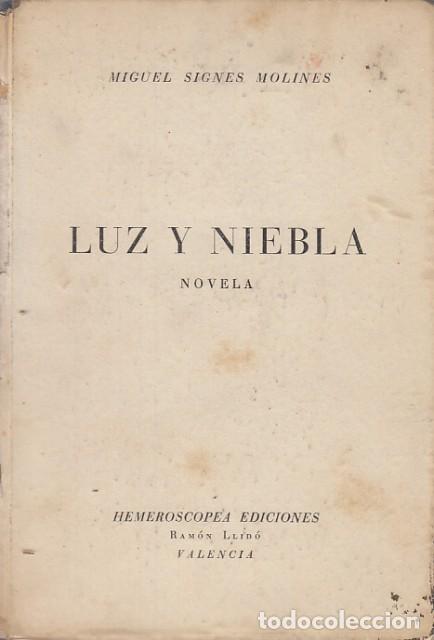 Libros: LUZ Y NIEBLA - SIGNES MOLINES, MIGUEL - Foto 1