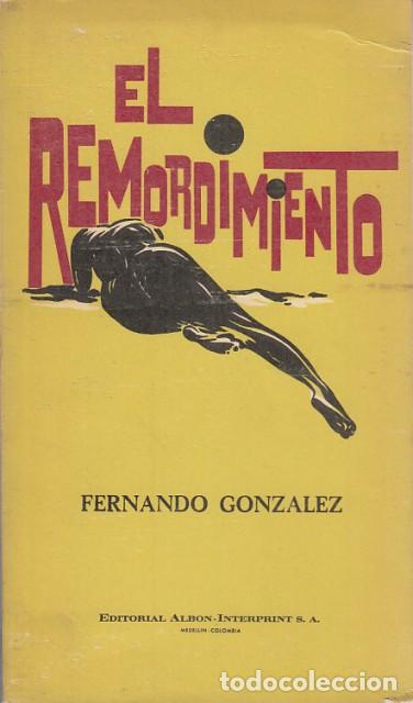 Libros: EL REMORDIMIENTO - GONZ&Aacute;LEZ, FERNANDO - Foto 1