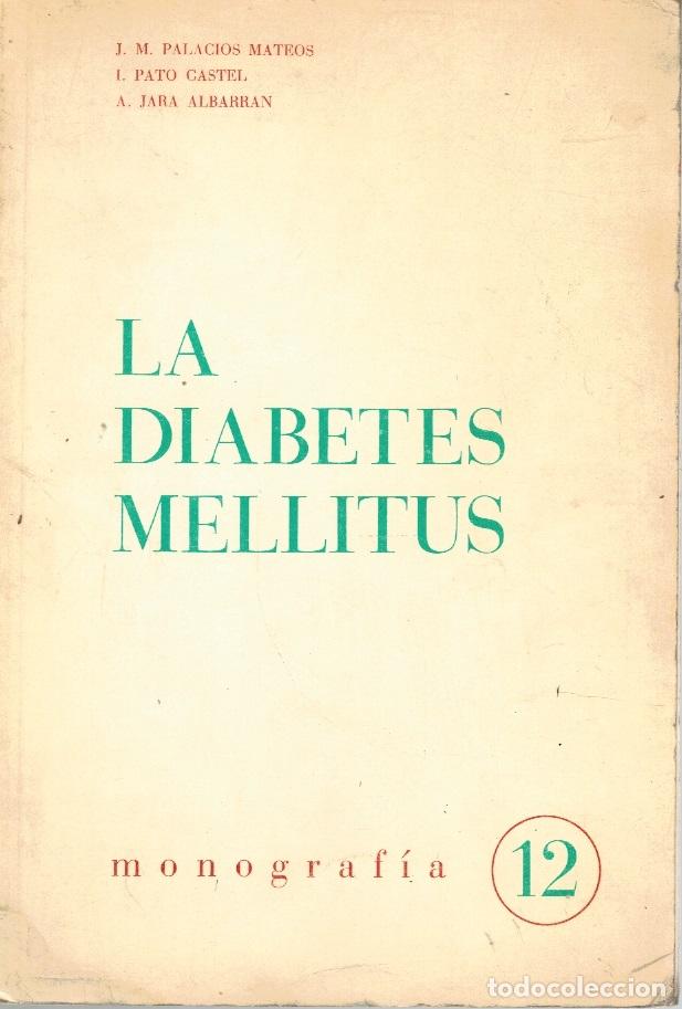 B&uuml;cher: LA DIABETES MELLITUS - J. M. PALACIOS MATEOS / I. PATO CASTEL / A. JARA ALBARR&Aacute;N