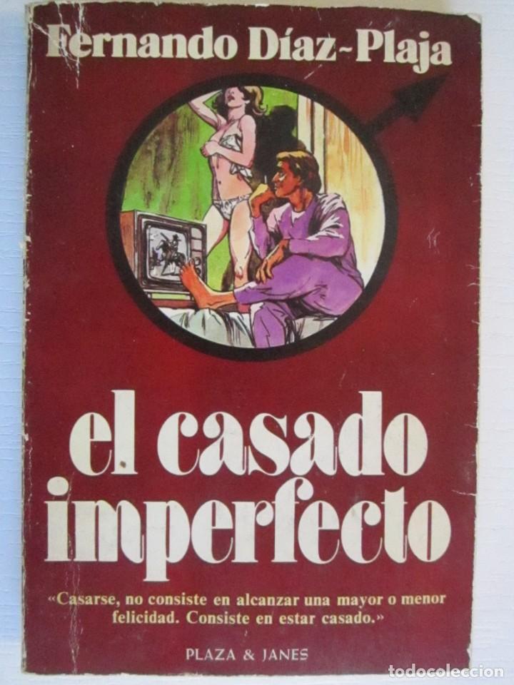 Libros: (77) LIBRO EL CASADO IMPERFECTO DIAZ-PLAJA