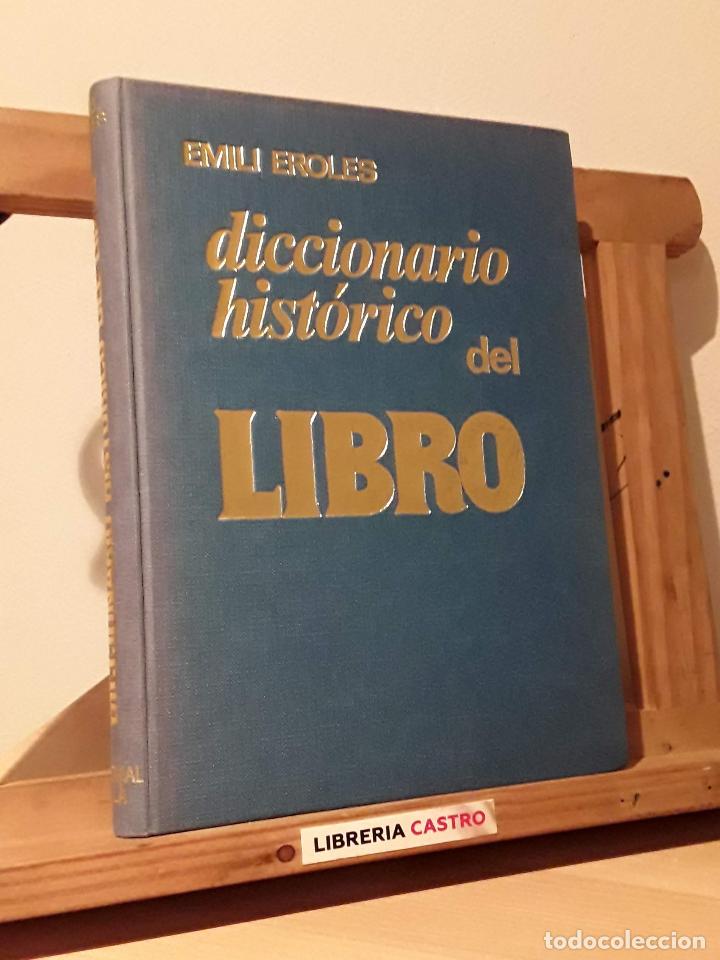 Libros: Diccionario hist&oacute;rico del libro - Emili Eroles - Foto 1