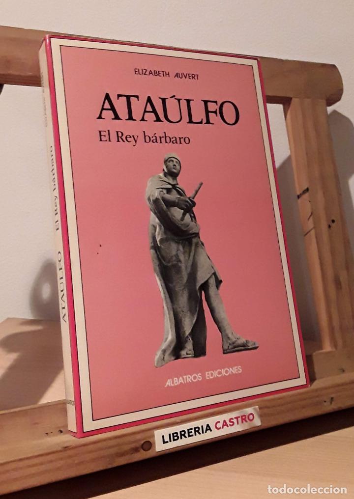 Libros: Ata&uacute;lfo. El Rey b&aacute;rbaro - Elisabeth Auvert - Foto 1