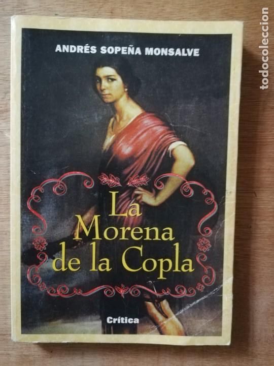 Libros: La morena de la copla. Andr&eacute;s Sope&ntilde;a - Foto 1