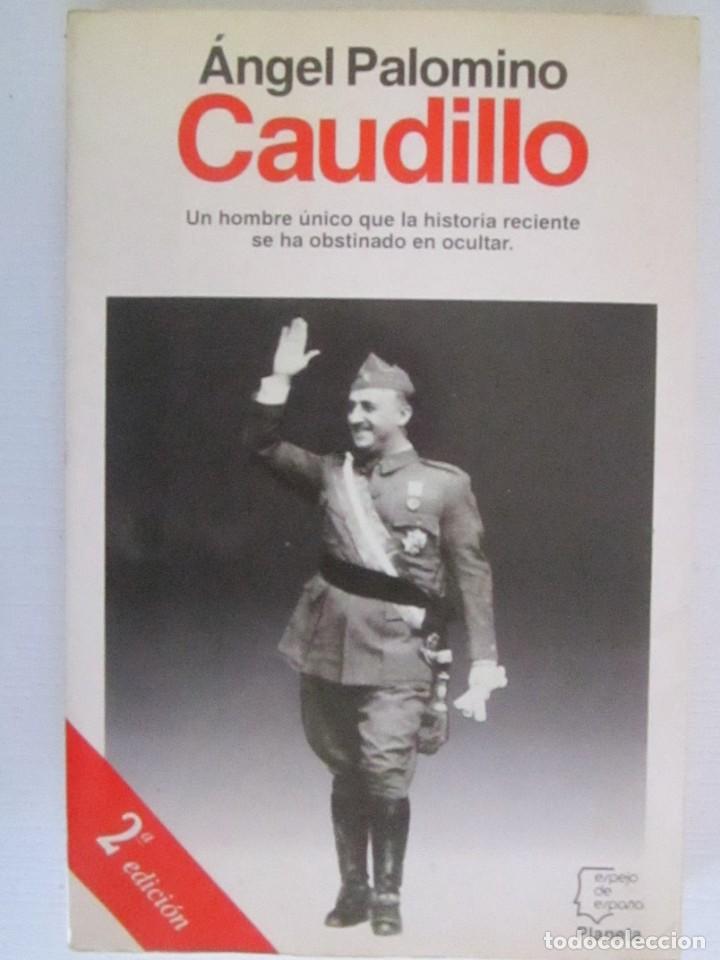Libros: (312) LIBRO CAUDILLO ANGEL PALOMINO PLANETA - Foto 1
