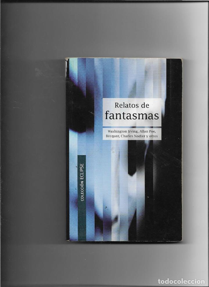 Libros: Relatos de Fantasmas (Coleccion Eclipse) - Irving Washington Y Otros - Foto 1