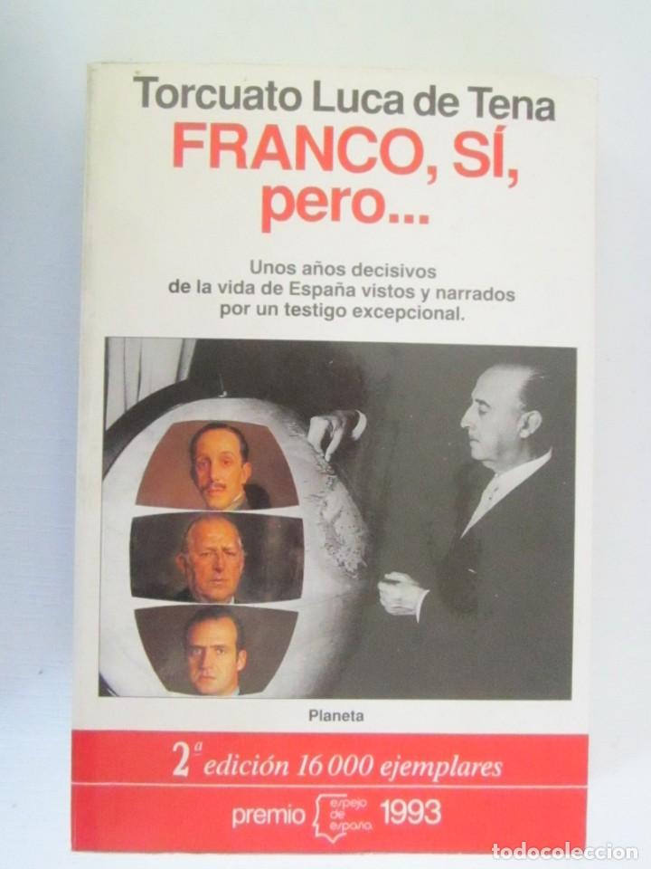 Libros: (307) LIBRO FRANCO, SI, PERO....LUCA DE TENA - Foto 1