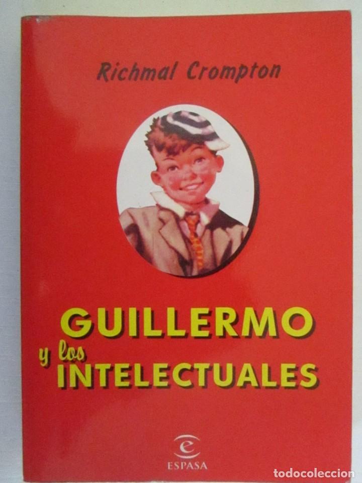 Libros: LIBRO GUILLERMO Y LAS INTELECTUALES RICHMAL CROPTON ESPASA - Foto 1