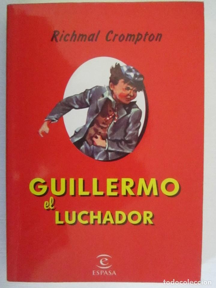 Libros: LIBRO GUILLERMO EL LUCHADOR RICHMAL CROPTON ESPASA - Foto 1