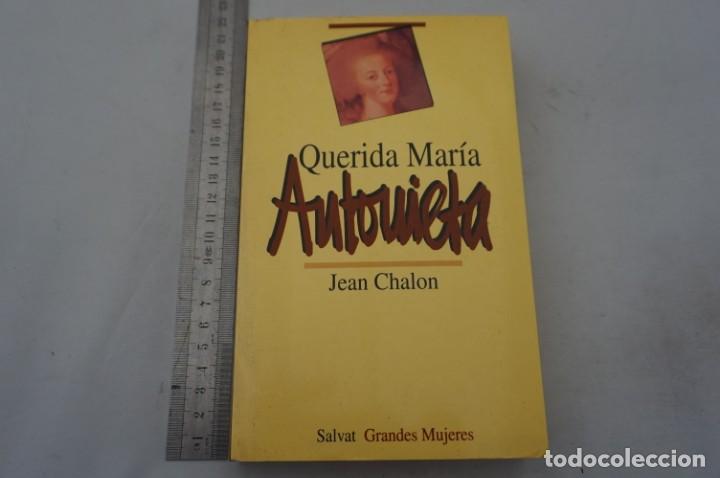 Libros: 2E - QUERIDA MARIA ANTONIETA - JEAN CHALON / SALVAT - Foto 1
