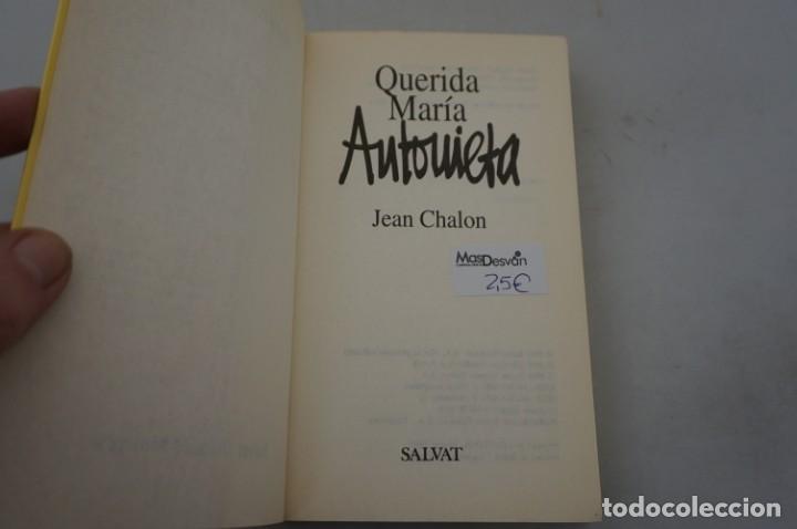 Libros: 2E - QUERIDA MARIA ANTONIETA - JEAN CHALON / SALVAT - Foto 3