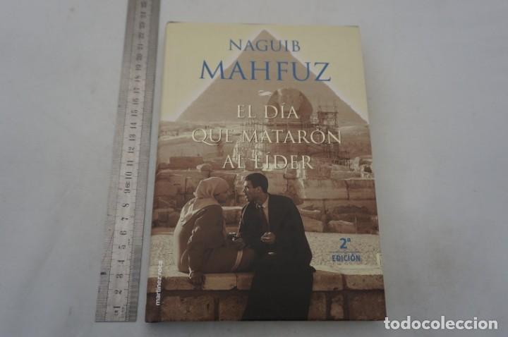 Libros: 2E - EL DIA QUE MATARON AL LIDER - NAGUIB MAHFUZ / EDICIONES MARTINEZ ROCA - Foto 1