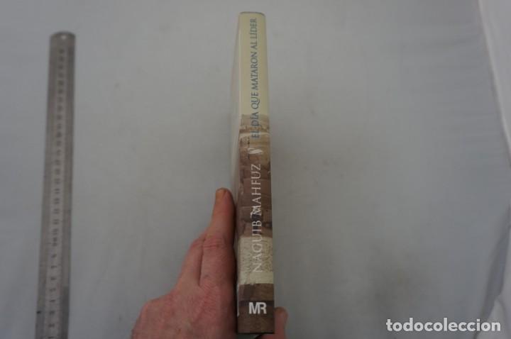 Libros: 2E - EL DIA QUE MATARON AL LIDER - NAGUIB MAHFUZ / EDICIONES MARTINEZ ROCA - Foto 2
