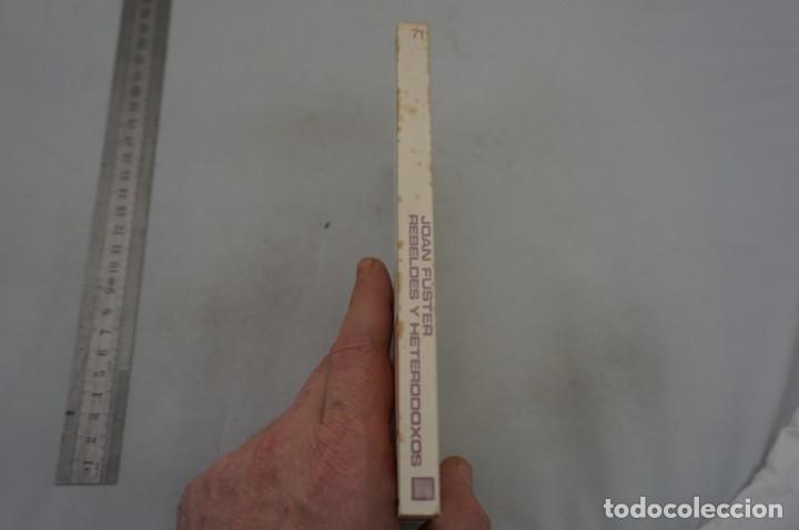 Libros: 3A - REBELDES Y HETERODOXOS - JOAN FUSTER / EDICIONES ARIEL - Foto 2