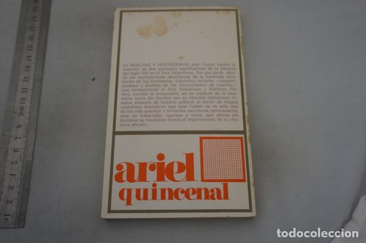 Libros: 3A - REBELDES Y HETERODOXOS - JOAN FUSTER / EDICIONES ARIEL - Foto 5
