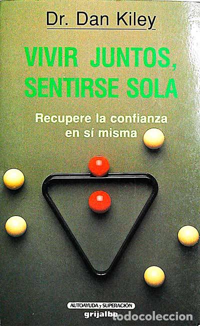Libros: Vivir juntos, sentirse sola - Dr. Dan Kiley - Foto 1