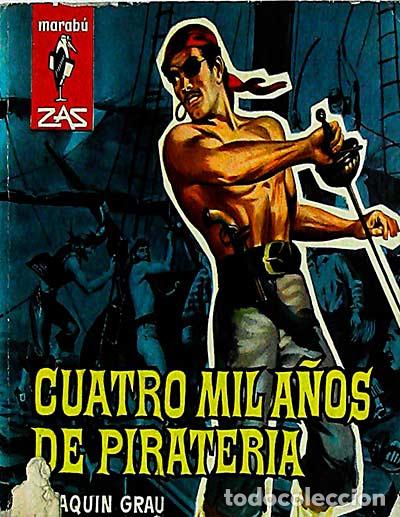 Libros: Cuatro mil a&ntilde;os de pirater&iacute;a - JOAQU&Iacute;N GRAU - Foto 1