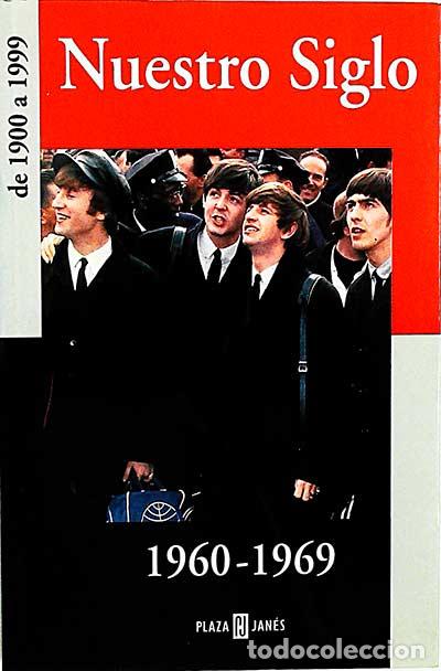 Libros: Nuestro siglo. 1960-1969 - VVAA - Foto 1