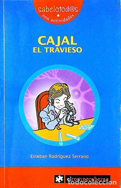 Libros: Cajal el travieso - Esteban Rodr&iacute;guez Serrano - Foto 1