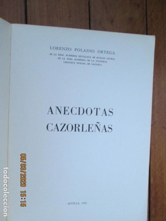 Libros: ANECDOTAS CAZORLE&Ntilde;AS - LORENZO POLAINO ORTEGA , - 1983 - Foto 2