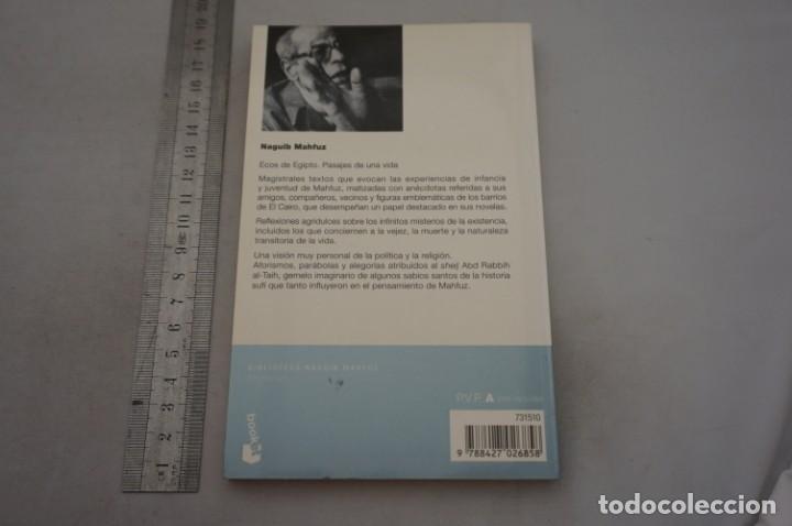 Libros: 4E - ECOS DE EGIPTO PASAJES DE UNA VIDA - NAGUIB MAHFUZ / EDICIONES MARTINEZ ROCA - Foto 4