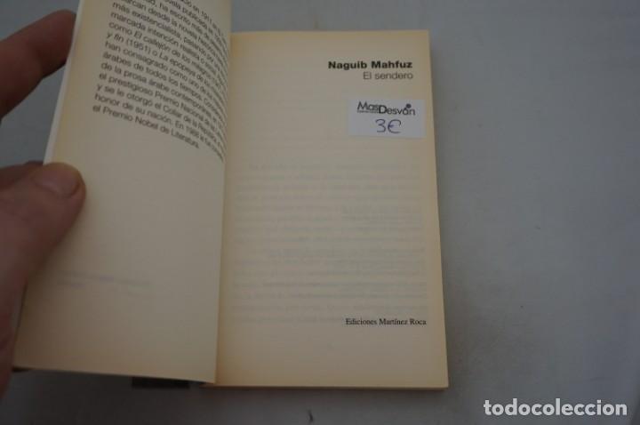 Libros: 4E - EL SENDERO - NAGUIB MAHFUZ / EDICIONES MARTINEZ ROCA - Foto 3