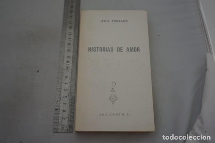 Libros: 4E - HISTORIAS DE AMOR - JESUS TORBADO / EDICIONES G.P. - Foto 1