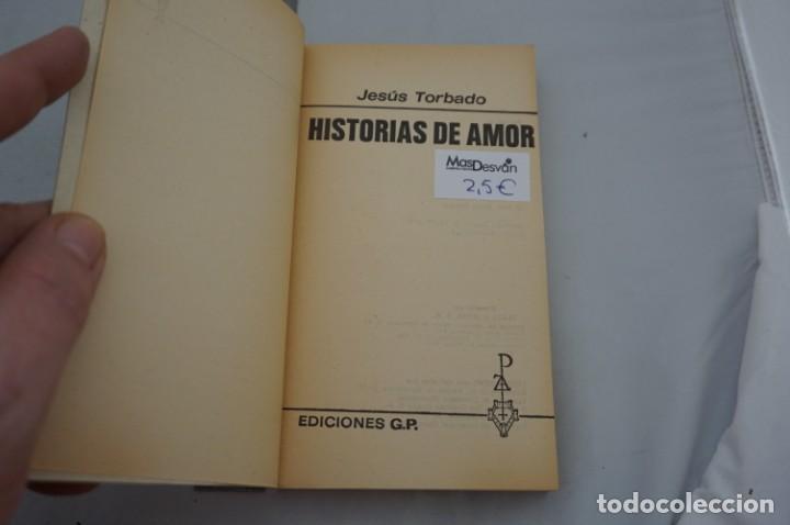 Libros: 4E - HISTORIAS DE AMOR - JESUS TORBADO / EDICIONES G.P. - Foto 3