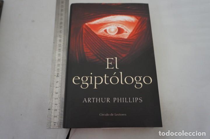 Libros: 6E - EL EGIPTOLOGO - ARTHUR PHILLIPS / CIRCULO DE LECTORES - Foto 1