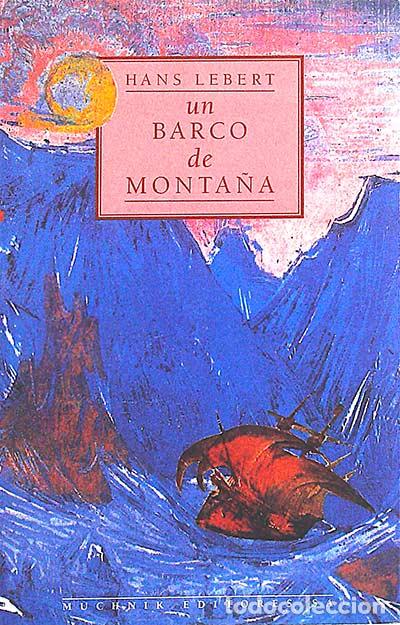 Libros: Un barco de monta&ntilde;a - Hans Lebert. - Foto 1