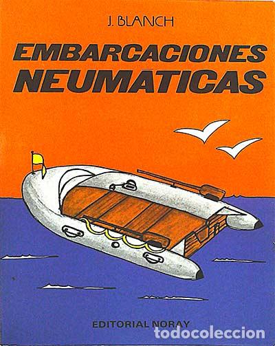 Libros: Embarcaciones neum&aacute;ticas - J. Blanch - Foto 1