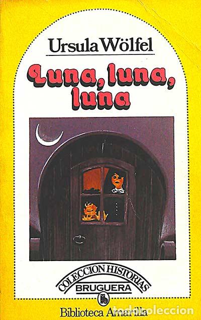 Libros: Luna, luna, luna - URSULA W&Oacute;LFEL - Foto 1