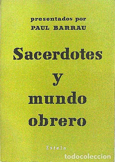 Libri di seconda mano: Sacerdote y mundo obrero - Barrau, Paul