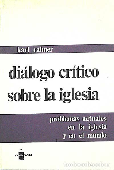 Libros: Di&aacute;logo cr&iacute;tico sobre la iglesia - Rahner, Karl - Foto 1