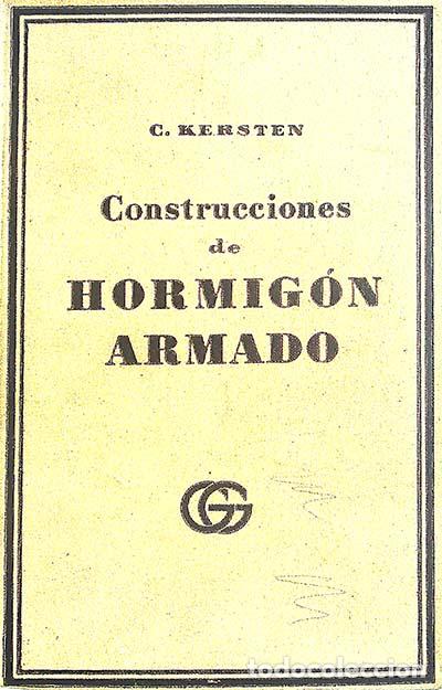 Libros: Construcciones de hormig&oacute;n armado - C Kersten - Foto 1